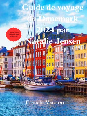 cover image of Guide de voyage du Danemark 2024 par Natalie Jensen